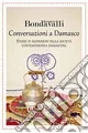 Conversazioni a Damasco
