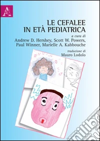 Le cefalee in età pediatrica