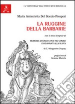 La ruggine della barbarie