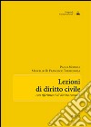 Lezioni di diritto civile. Con riferimenti di diritto romano libro