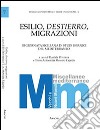 Esilio, destierro, migrazioni. 3° Giornata siciliana di studi ispanici del Mediterraneo. Ediz. italiana e spagnola libro