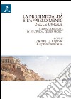La multimedialità e l'apprendimento delle lingue. Ediz. italiana e inglese libro