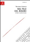 Sul filo del rasoio. Estetica e filosofia del taglio libro