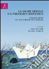 La salute mentale e il paradigma geopolitico. Itinerari critici per un'etnopsichiatria radicale libro