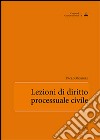 Lezioni di diritti processuale civile libro