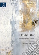 Ergazomai. Testimonianze dal carcere libro