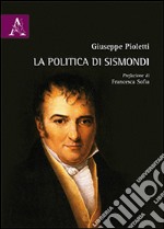 La politica di Sismondi libro