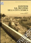 Questioni sul recupero della città storica libro