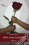 Rose rosso scarlatto libro