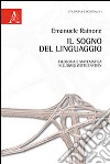 Il sogno del linguaggio. Filosofia e matematica in Ludwig Wittgenstein libro