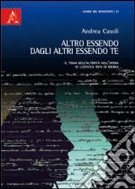 Altro essendo dagli altri essendo te. Il tema dell'alterità nell'opera di Ludovica Ripa di Meana libro