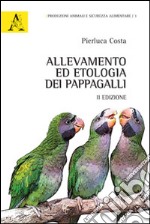 Allevamento ed etologia dei pappagalli libro