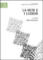 La rete e i luoghi libro