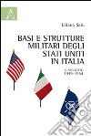 Basi e strutture militari degli Stati Uniti in Italia. Il negoziato, 1949-1954 libro