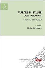 Parlare di salute con i giovani. Il portale Chiediloqui