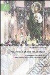 El «Patròn de los necesitados». la devozione a San Judas Tadeo nella chiesa di San Hipólito a città del Messico libro