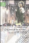 El «Patròn de los necesitados». la devozione a San Judas Tadeo nella chiesa di San Hipólito a città del Messico libro di Gervasi Francesco