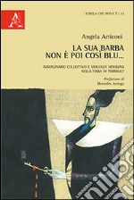 La sua barba non è poi così blu... Immaginario collettivo e violenza misogina nella fiaba di Perrault