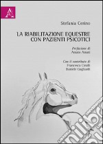 La riabilitazione equestre con pazienti psicotici