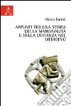 Appunti per una storia della marginalità e della devianza nel Medioevo libro