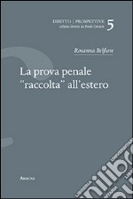 La prova penale «raccolta» all'estero libro