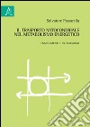 Il trasporto mitocondriale nel metabolismo energetico. Complementi e integrazioni libro