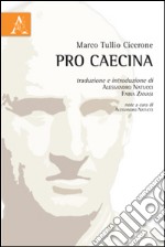 Pro Caecina. Testo latino a fronte libro