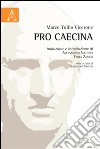 Pro Caecina. Testo latino a fronte libro