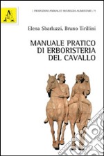 Manuale pratico di erboristeria del cavallo