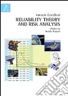 Reliability theory and risk analysis libro di Castellani Antonio