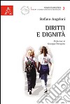 Diritti e dignità libro di Angeloni Stefano