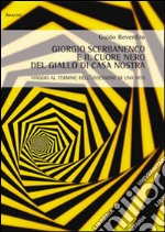 Giorgio Scerbanenco e il cuore nero del giallo di casa nostra. Viaggio al termine dell'ossessione di una vita