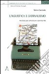 Linguistica e giornalismo. Metodologie d'analisi a confronto libro di Catricalà Maria