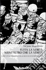 Tutta la verità nient'altro che la verità. Il processo di Norimberga con gli occhi di un'interprete russa