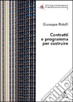 Contratti e programma per costruire libro