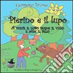 Pierino e il lupo. Ediz. illustrata libro