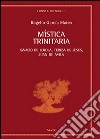 Mistica trinitaria. Ignacio de Loyola, Teresa de Jesús, Juan de Ávila libro di García Mateo Rogelio