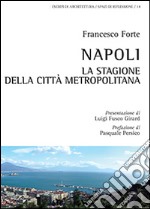 Napoli, la stagione della città metropolitana libro