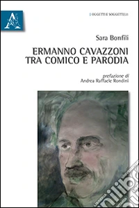 Ermanno Cavazzoni tra comico e parodia