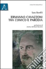 Ermanno Cavazzoni tra comico e parodia