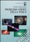 Problemi aperti della fisica libro