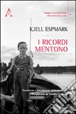 I ricordi mentono libro