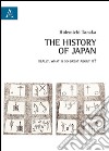 The history of Japan. Really, what is so great about it? libro di Tanaka Hidemichi
