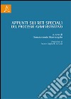 Appunti sui riti speciali del processo amministrativo libro di Mastrangelo D. (cur.)