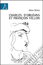 Charles d'Orléans et François Villon libro