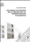 Dal problema inverso della prospettiva al raddrizzamento fotografico libro di Paris Leonardo