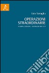 Operazioni straordinarie. Fusioni, scissioni, Leveraged Buy Out libro di Tartaglia Ezio