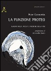 La funzione Proteo. Ragioni della poesia e poetiche della fine libro di Carravetta Peter