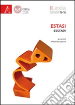 Lexia. Rivista di semiotica. Estasi-Ecstasy vol. 15-16 libro