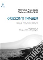 Orizzonti inversi. Poesia di tutti, poesia per tutti libro